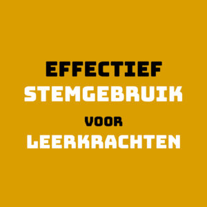 Tegel Effectief stemgebruik voor leerkrachten
