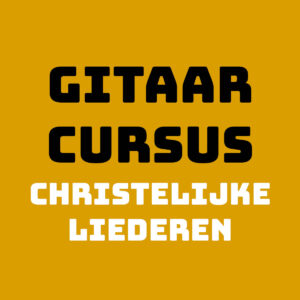 gitaarcursus christelijke liederen