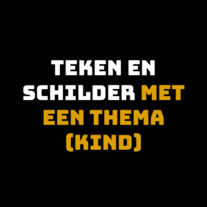 Cursus Teken en schilder met een thema kind